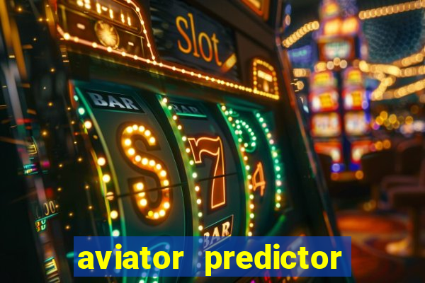 aviator predictor premium apk download